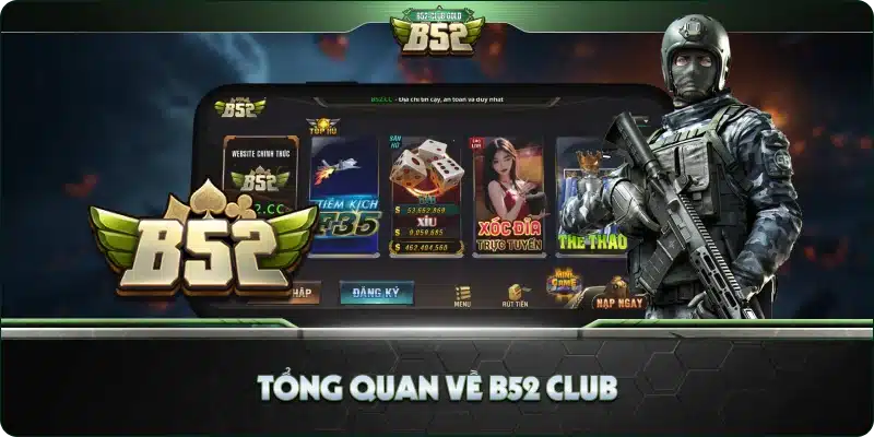 Tổng Quan Về B52 Club